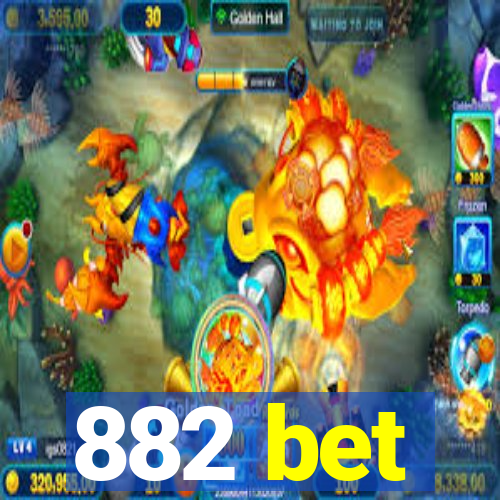 882 bet